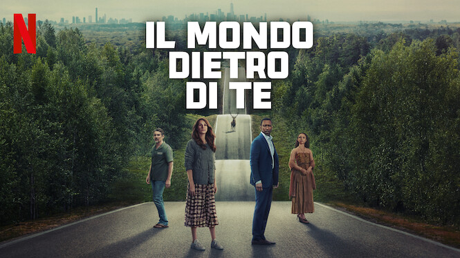 Il mondo dietro di te