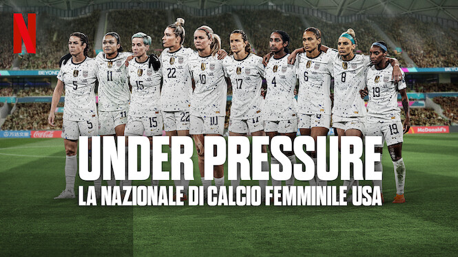 Under Pressure: la nazionale di calcio femminile USA